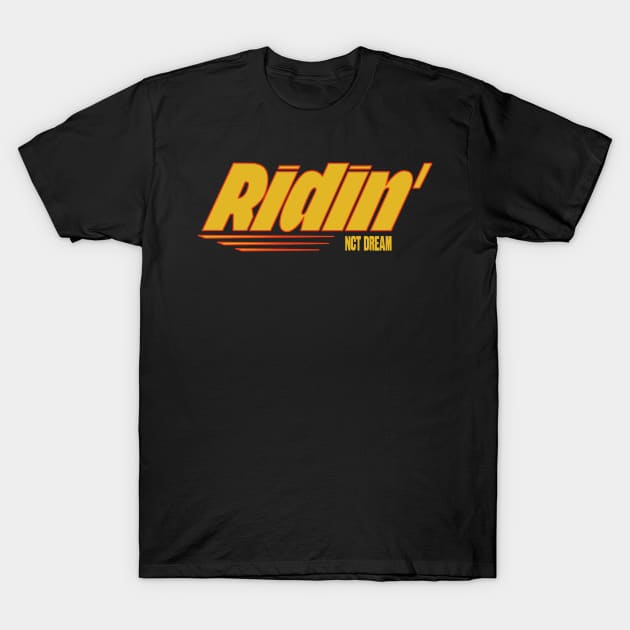 NCT DREAM Ridin_ (Ridin_ _ Rollin_) T-Shirt by LySaTee